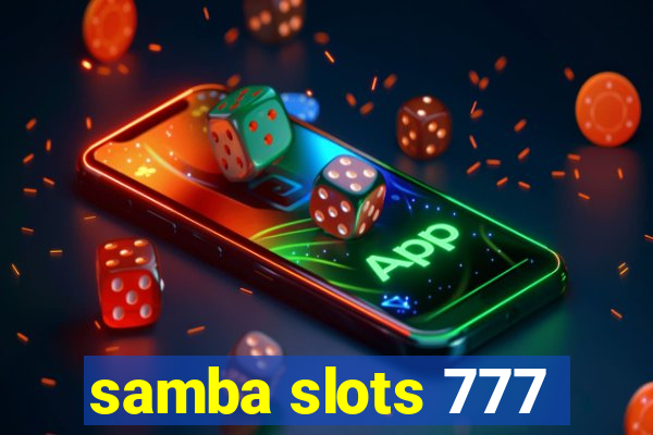 samba slots 777